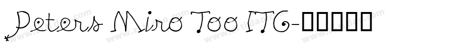 Peters Miro Too ITC字体转换